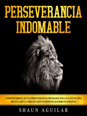 cover image of Perseverancia Indomable